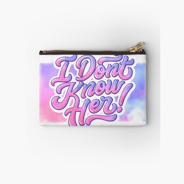 Item preview, I Dont Know Her! designed and sold by Shop Dee Dubs.