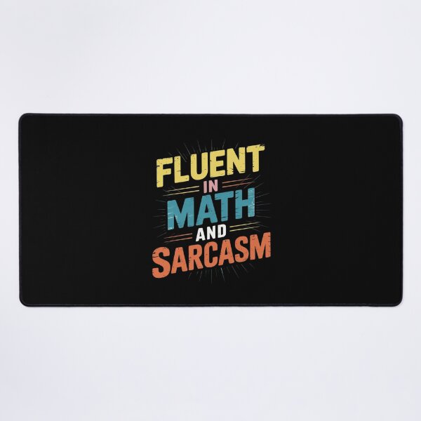 Item preview, Fluent In Math And Sarcasm Math Teacher Appreciation11  designed and sold by lilLilaBatArt.