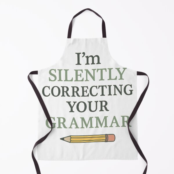 Item preview, ✏️ I’m Silently Correcting Your Grammar — Funny Teacher & Editor Shirt designed and sold by Laughprints.