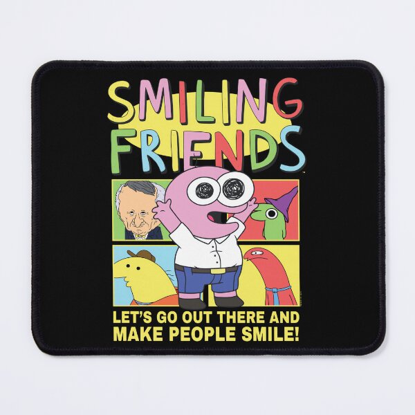 Item preview, Smiling Friends Make People Smile Pim Funny Cartoon designed and sold by BusanBlueCZ.