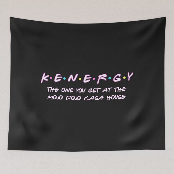 Item preview, Kenergy The One You Get At The Mojo Dojo Casa House Collection designed and sold by haotrannam.