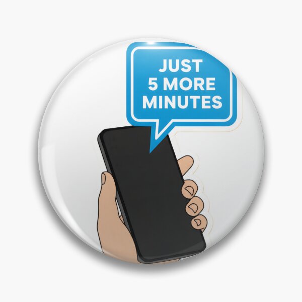 Item preview, Funny Phone Addiction Tech Humor Just 5 More Minutes designed and sold by StickyGuys.