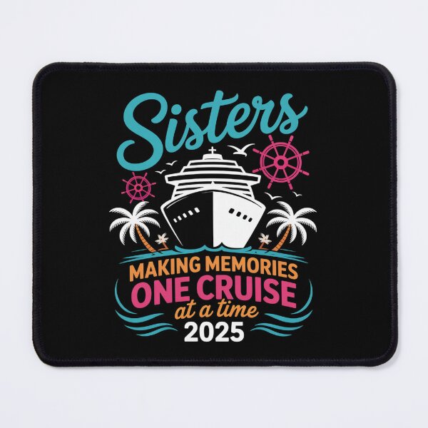 Item preview, Making Memories Sisters Cruise Trip 2025 Sisters Cruising designed and sold by JonGogue.