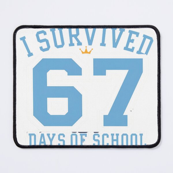 Item preview, I Survived 67 Days of School T‑Shirt – Funny Teacher & Student Meme, Classroom Milestone, End‑of‑Term Humor designed and sold by GAIDREDA.