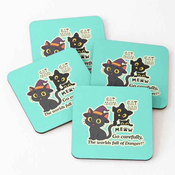 Item preview, CAT MOM CAT DAD OR MEOW ! GO CAREFULLY, THE WORLD'S FULL OF DANGER! designed and sold by MonikaWorldArt.