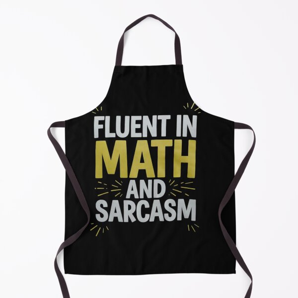Item preview, Fluent in Math and Sarcasm Teacher designed and sold by lilLilaBatArt.