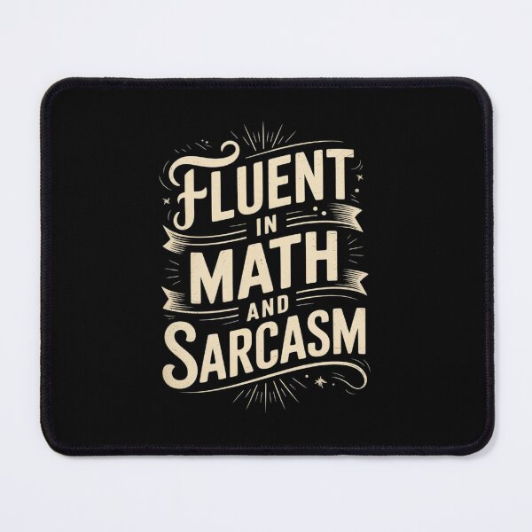 Item preview, Fluent in Math and Sarcasm Teacher1 designed and sold by lilLilaBatArt.