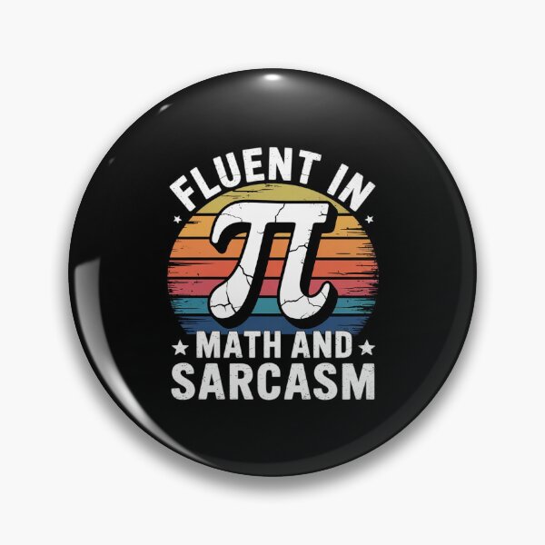 Item preview, Fluent in Pi Math and Sarcasm , Nerdy Math Humor  designed and sold by lilLilaBatArt.