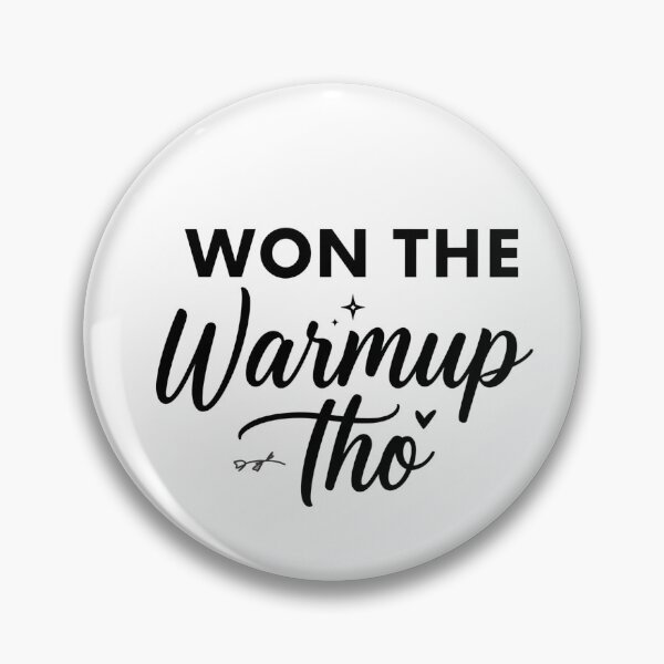 Item preview, Won the Warmup Thos designed and sold by MoGhoine.