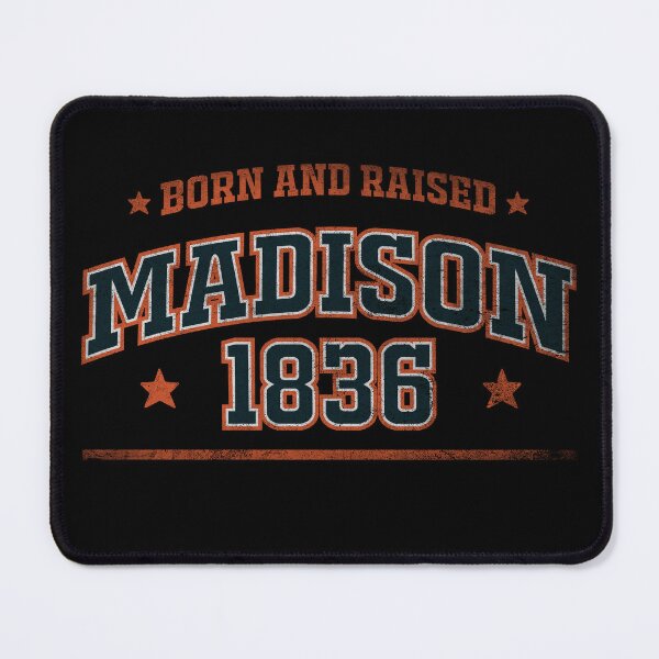 Item preview, Madison, born and raised designed and sold by HB Shirts.