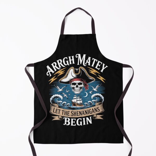 Item preview, Pirate Let The Shenanigans Begin designed and sold by Kcgarciaso.