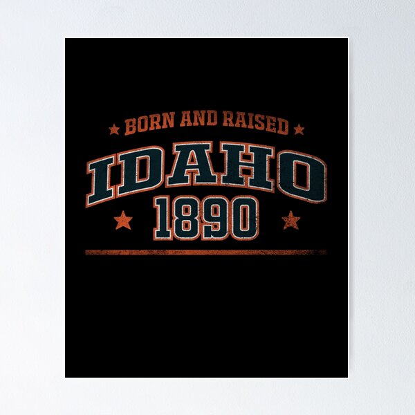 Item preview, Idaho, born and raised designed and sold by HB Shirts.