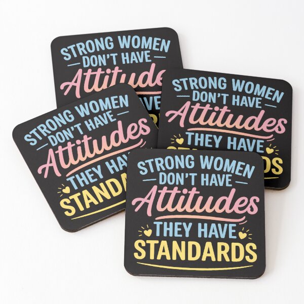 Item preview, Strong Women Don't Have Attitudes They Have Standards designed and sold by hemagamo.