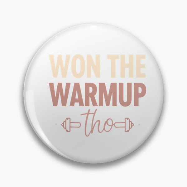 Item preview, Won the Warmup Tho designed and sold by MoGhoine.