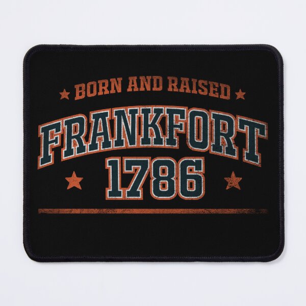 Item preview, Frankfort, born and raised designed and sold by HB Shirts.
