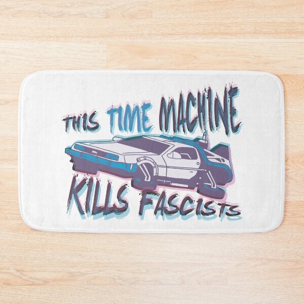 Item preview, This time machine kills fascists designed and sold by remerasnerdas.