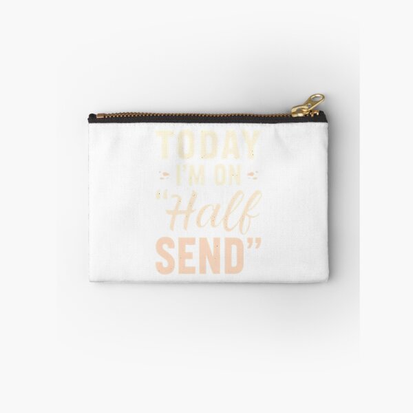 Item preview, Today I'm on Half Send designed and sold by MoGhoine.