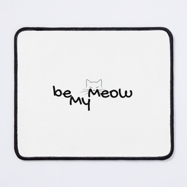 Item preview, "Be My Meow" is the promise of devotion. designed and sold by beMyMeow.