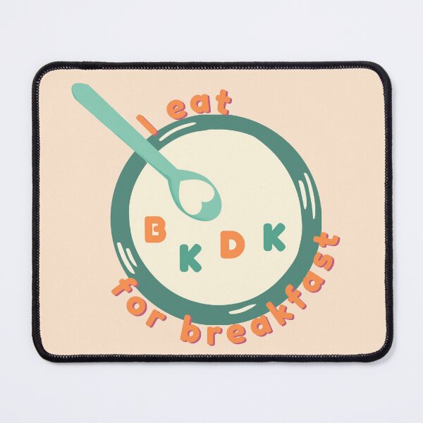 Item preview, I eat BKDK for Breakfast designed and sold by BLBear Studios.