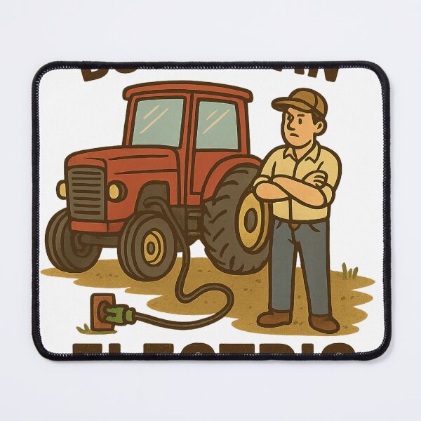 Item preview, But I’m Not Buying an Electric Tractor designed and sold by P4CHUT.