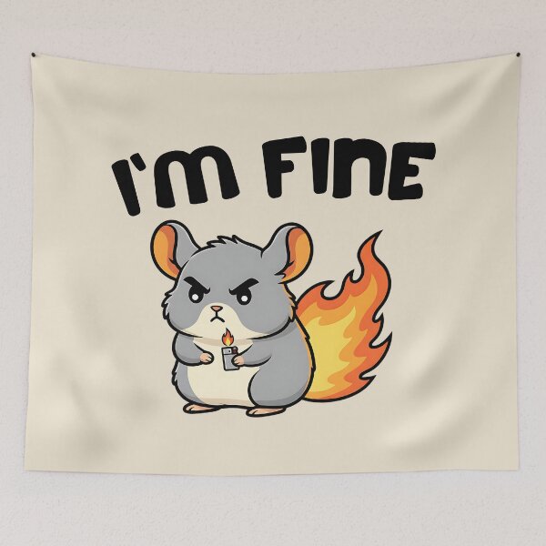 Item preview, Angry Chinchilla on Fire "I'm Fine" Funny Sarcasm designed and sold by AwesomeBeyondLimits.