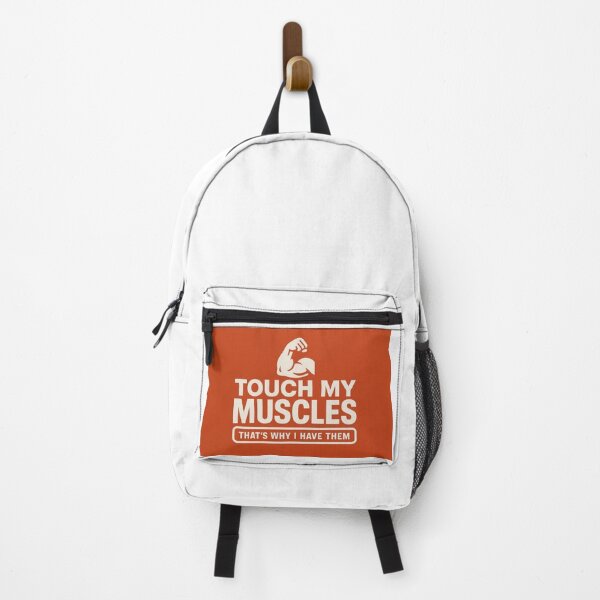 Item preview, Touch My Muscles (That's Why I Have Them) designed and sold by BodybuildersInc.