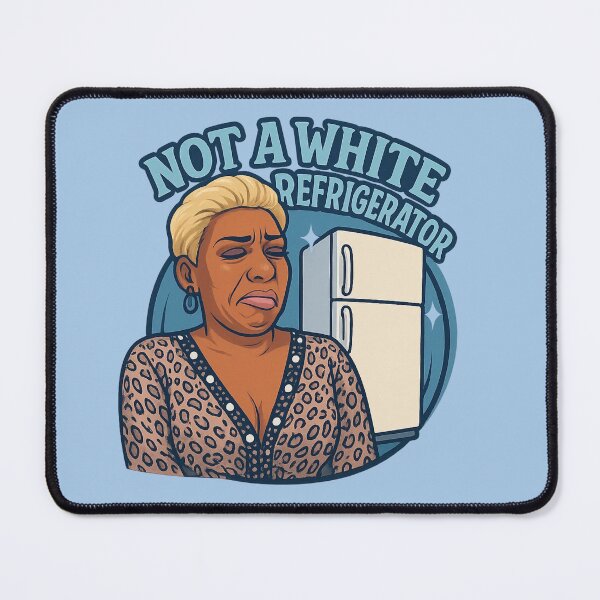 Item preview, Not a White Refrigerator – Iconic NeNe Leakes RHOA Quote Art designed and sold by GirlyPopped.