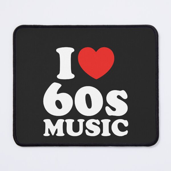Item preview, I Love 60s Music designed and sold by shitpostee.