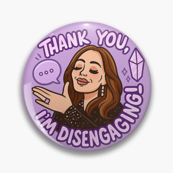 Item preview, Thank You, I’m Disengaging! – Meredith Marks RHOSLC Quote Art designed and sold by GirlyPopped.