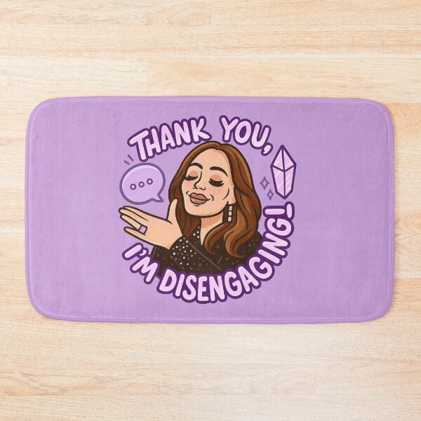 Item preview, Thank You, I’m Disengaging! – Meredith Marks RHOSLC Quote Art designed and sold by GirlyPopped.