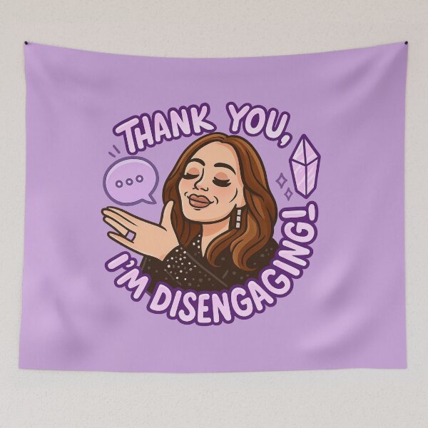 Item preview, Thank You, I’m Disengaging! – Meredith Marks RHOSLC Quote Art designed and sold by GirlyPopped.