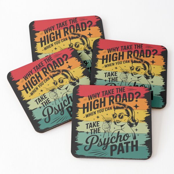 Item preview, Why Take The High Road? When You Can Take the Psycho Path designed and sold by legendaryskins.