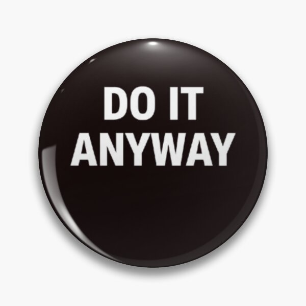 Item preview, Do It Anyway – Minimalist Motivational Typography Design designed and sold by MyTshirtArt.