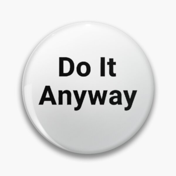 Item preview, Do It Anyway – Minimalist Motivational Typography Design designed and sold by MyTshirtArt.