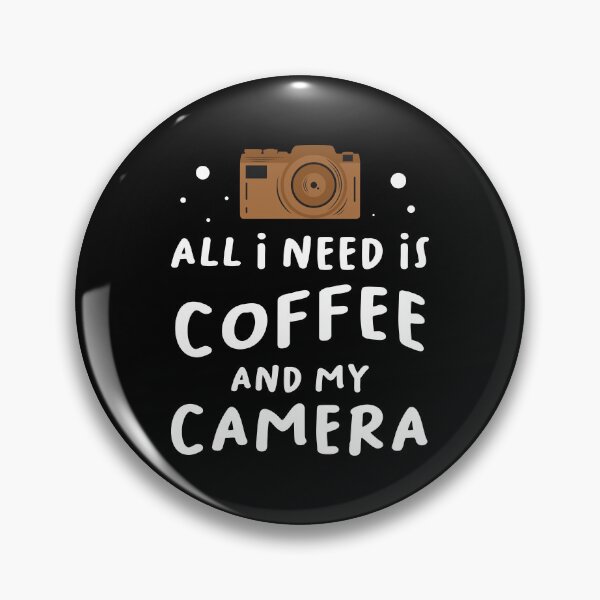 Item preview, All I Need Is Coffee and My Camera Design designed and sold by Design for all.