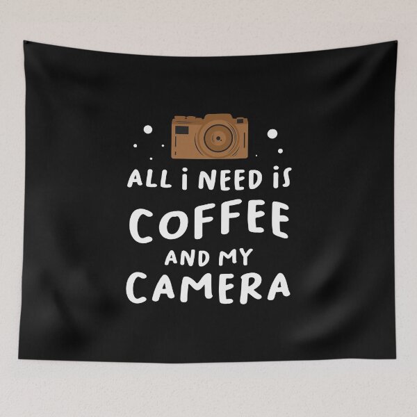 Item preview, All I Need Is Coffee and My Camera Design designed and sold by Design for all.