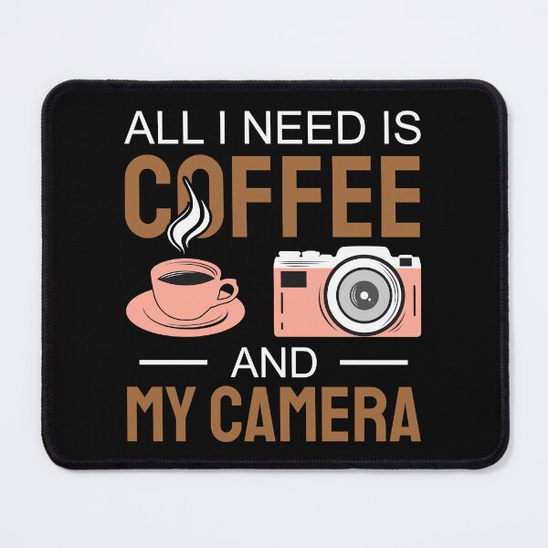 Item preview, All I Need Is Coffee and My Camera designed and sold by Design for all.