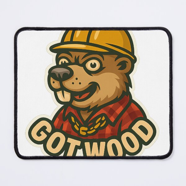 Item preview, Got Wood Beaver designed and sold by AlexDesigns35.