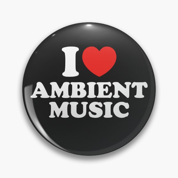Item preview, I Love Ambient Music designed and sold by shitpostee.