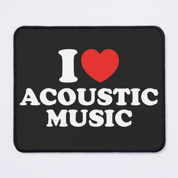Item preview, I Love Acoustic Music designed and sold by shitpostee.