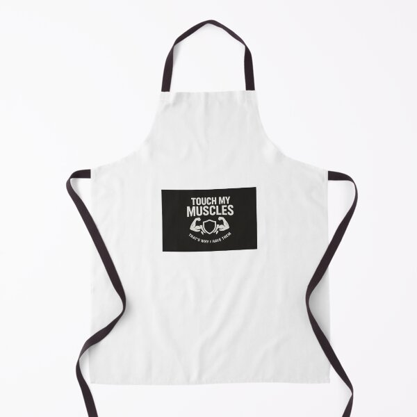 Item preview, Touch My Muscles (That's Why I Have Them) designed and sold by BodybuildersInc.