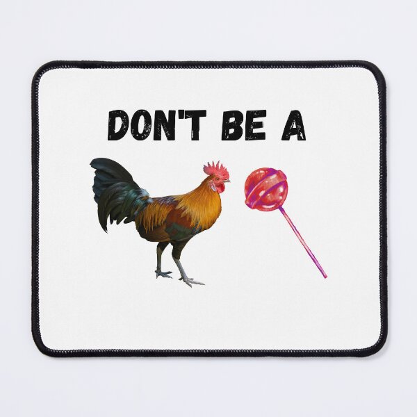 Item preview, Don’t Be A Lollipop Rooster Funny Sarcasm Shirt designed and sold by Golden D Designs.