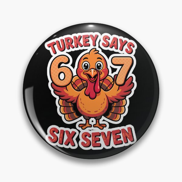 Item preview, Turkey Says Six Seven  designed and sold by WoodburyLake.