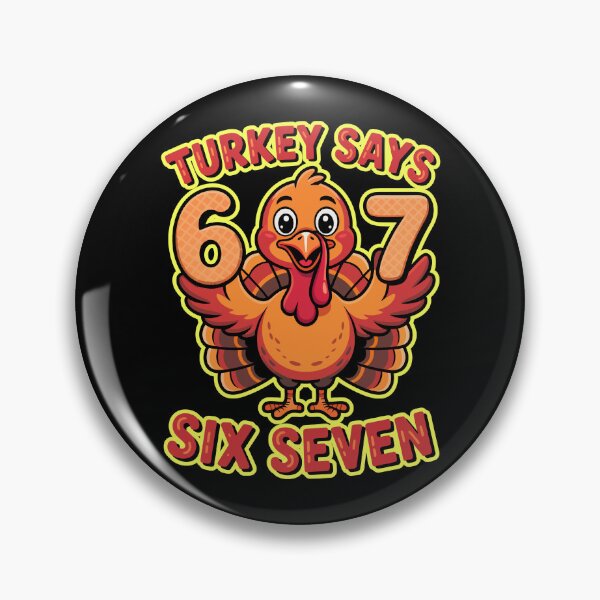 Item preview, Turkey Says Six Seven  designed and sold by WoodburyLake.