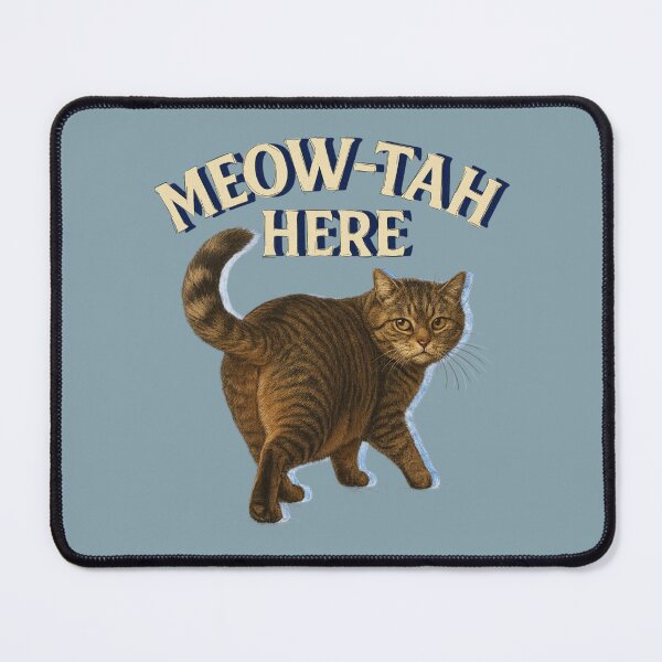 Item preview, Funny Meow-tah Here cat lover designed and sold by Chrischavers.