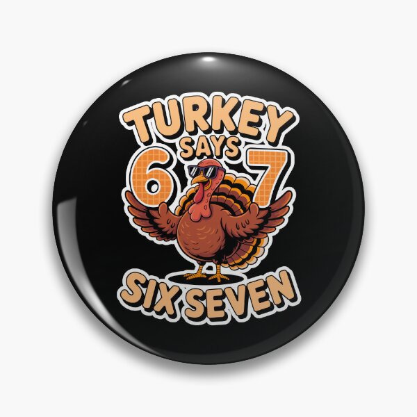 Item preview, Turkey Says Six Seven  designed and sold by WoodburyLake.