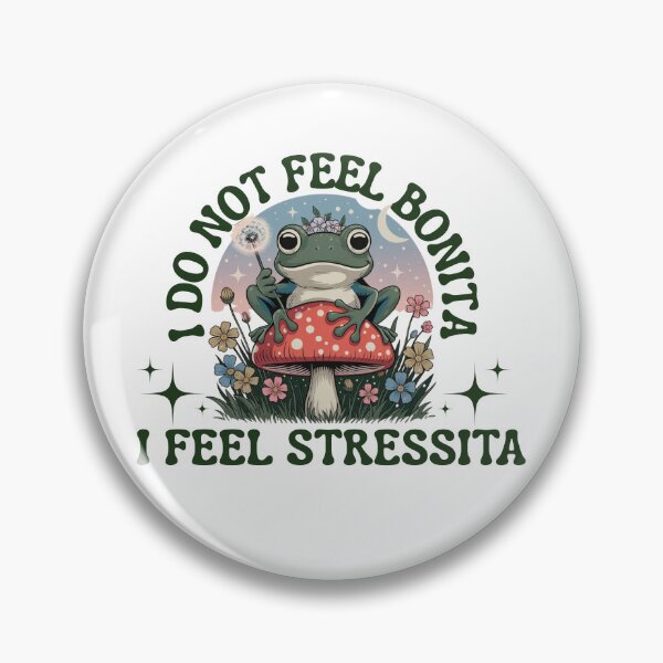 Item preview, I Do Not Feel Bonita I Feel Stressita Funny Frog Meme  designed and sold by ZACK ART.