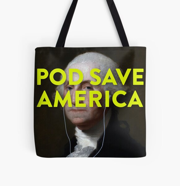 Pod Save America Tote Bags for Sale