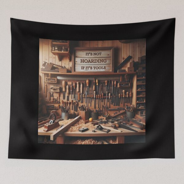 Item preview, It's Not Hoarding If It's Tools- woodworking designed and sold by Brickroad Dsigns.