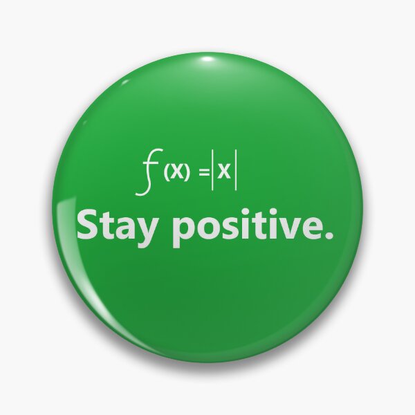 Item preview, Stay Positive Math Design – f(x) = |x| Funny Math Pun | STEM Humor & Nerd Gift designed and sold by sciencefacts.